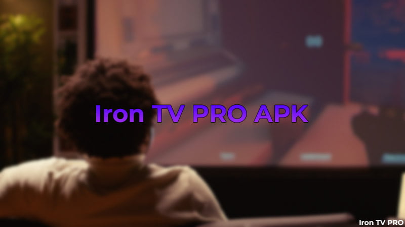 Iron TV Pro APK